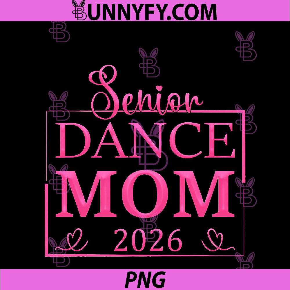 Senior PNG, Dance Mom 2026 PNG