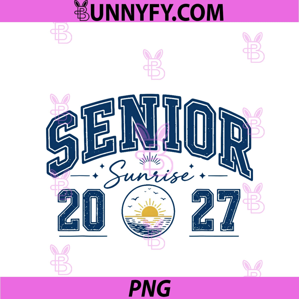 Senior Sunrise 2027 Class Of 2027 High School PNG, Graduation PNG