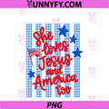 She Loves Jesus America Too 1776 2026 PNG, 250 Years 4th Of July PNG