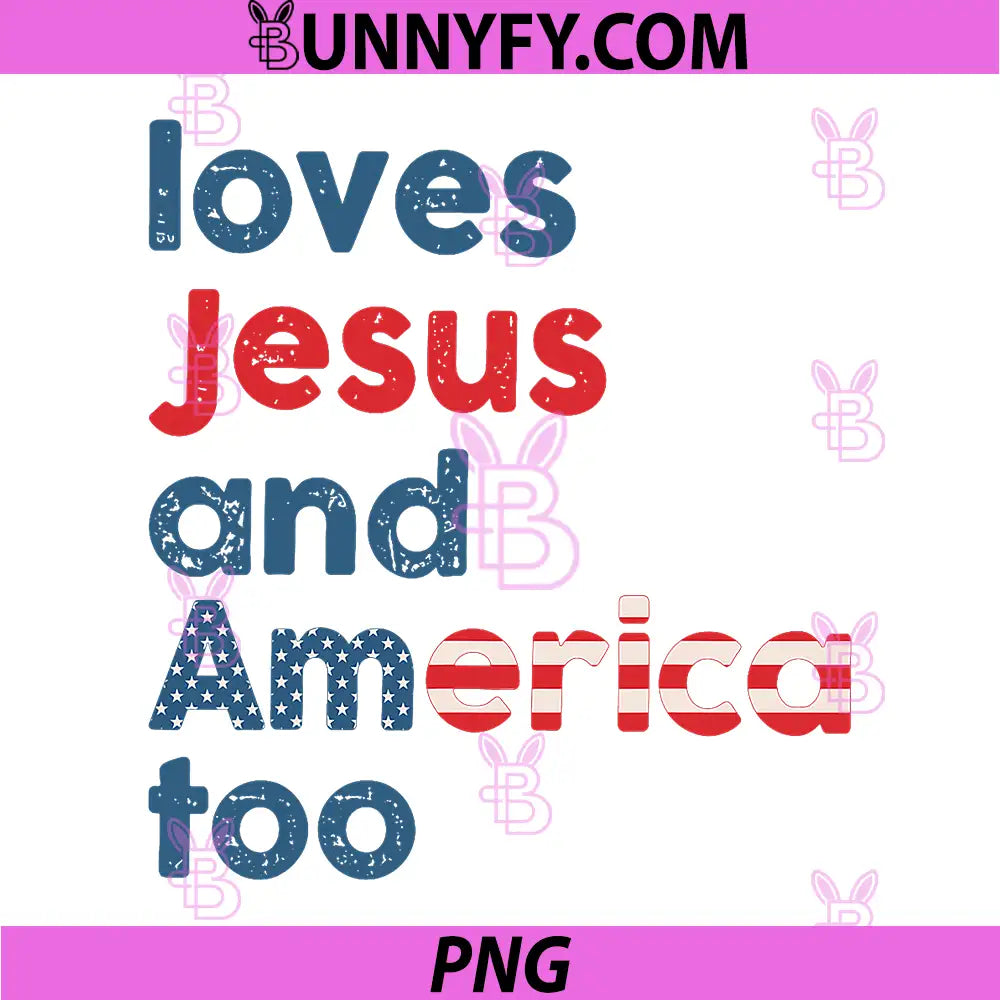 She Loves Jesus and America Too PNG, 4th of July US Flag PNG