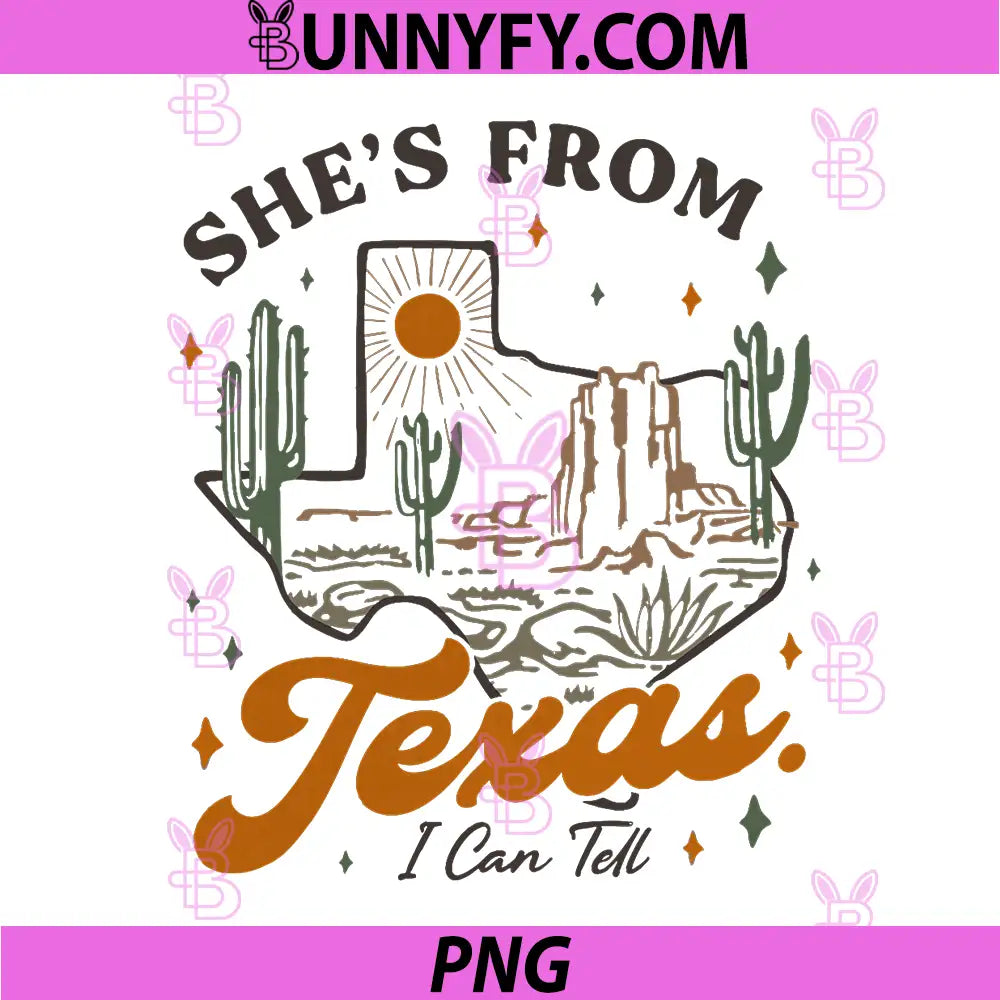 Shes from Texas I Can Tell PNG, Retro Vintage Texas PNG