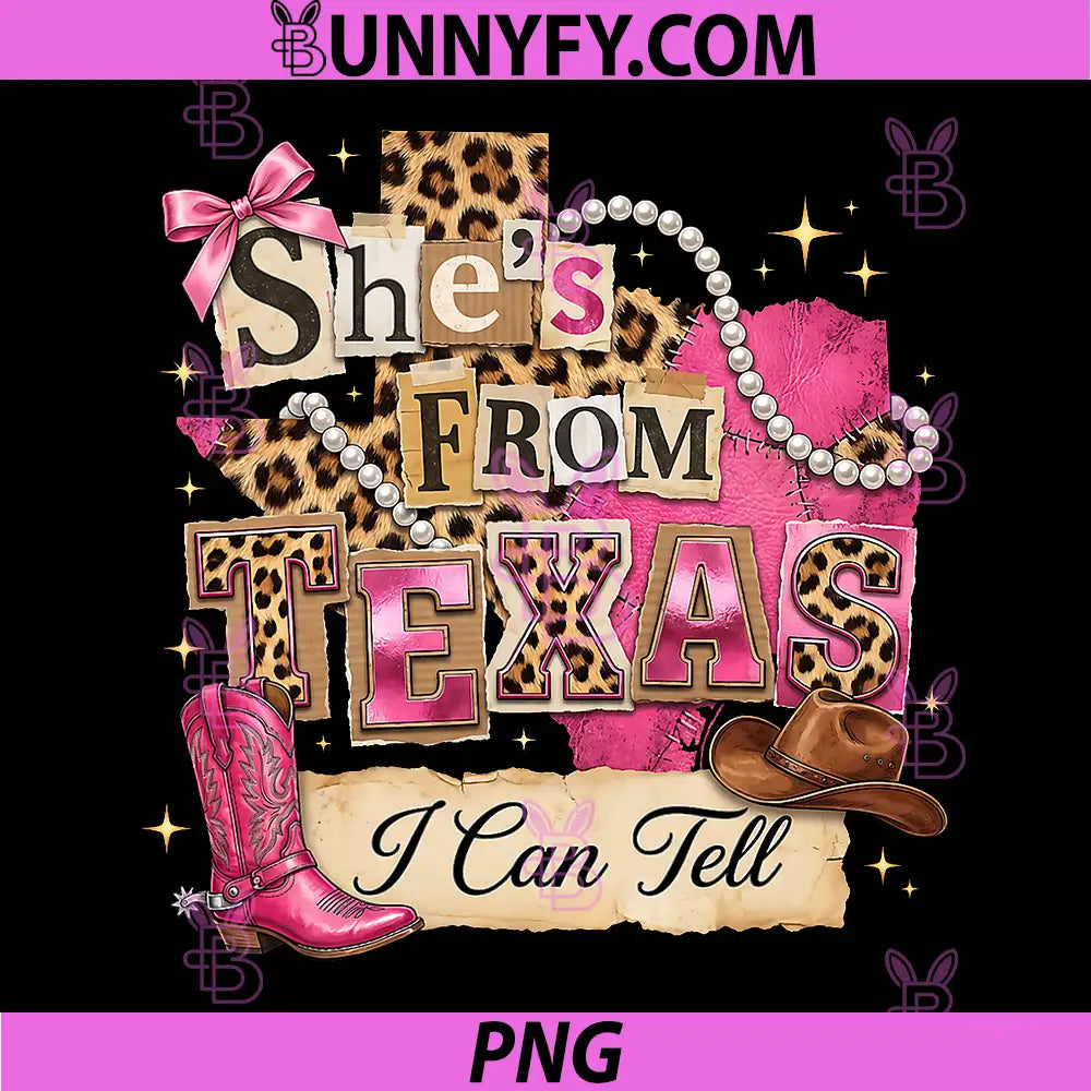 Shes from Texas I Can Tell PNG, Western Cowgirl Pink Boot PNG