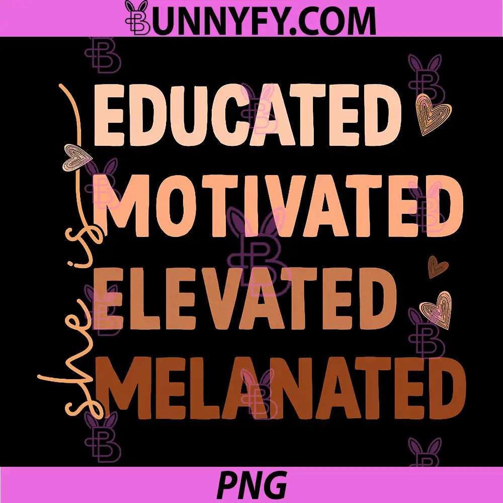 She is Educated Motivated PNG, Black History Month PNG