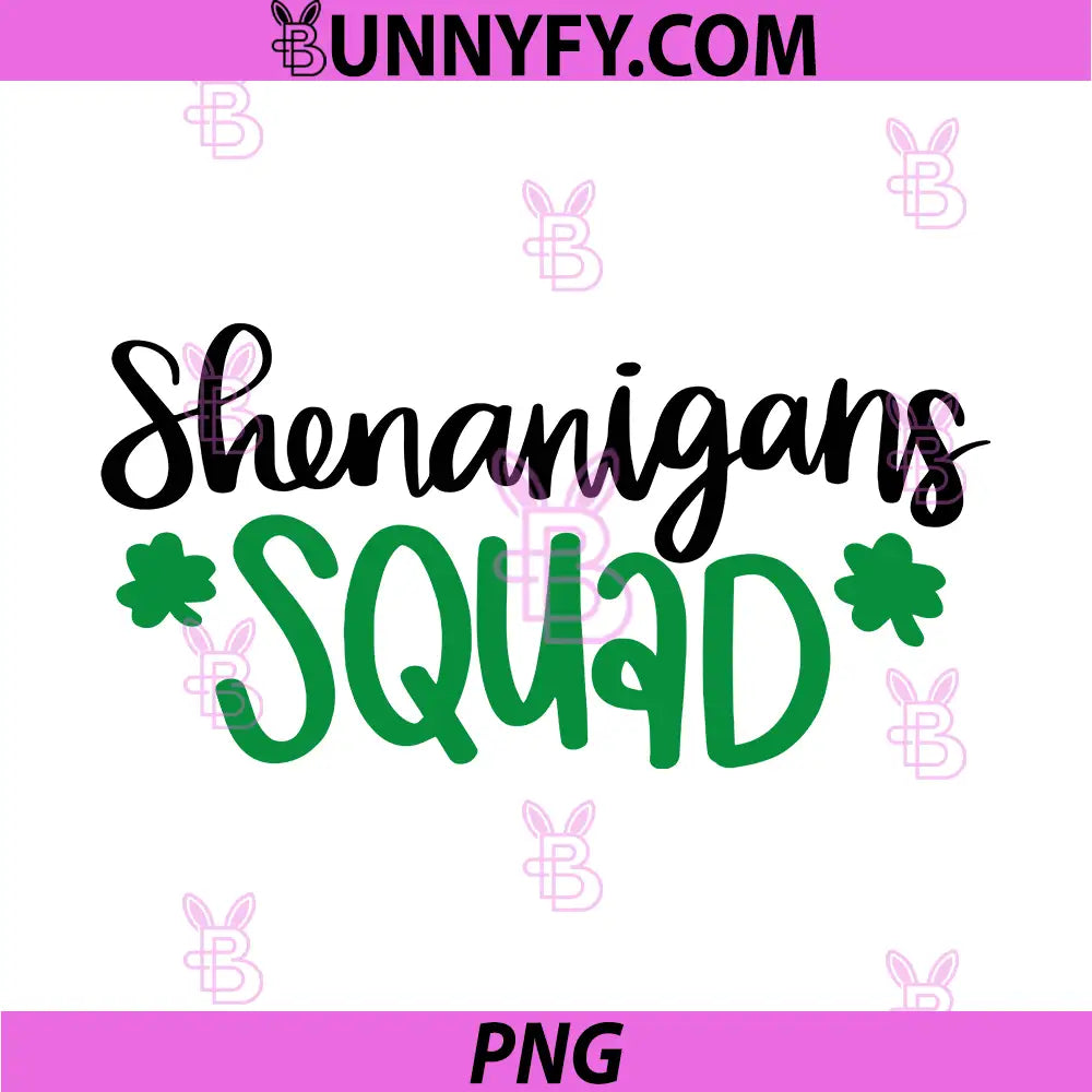 Shenanigans Squad SVG, St. Patrick's Day SVG, St Patrick's Day Quotes SVG