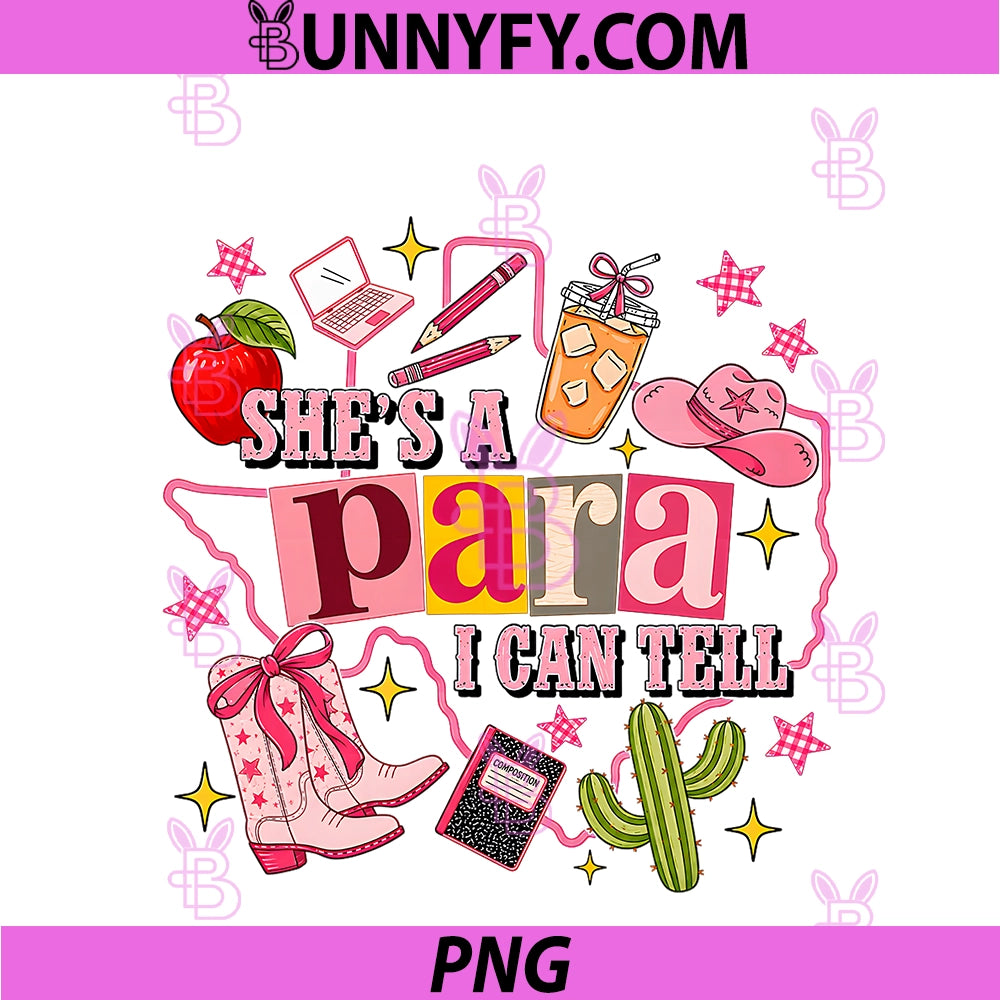 Shes A Para I Can Tell PNG, Funny Paraprofessional Design PNG
