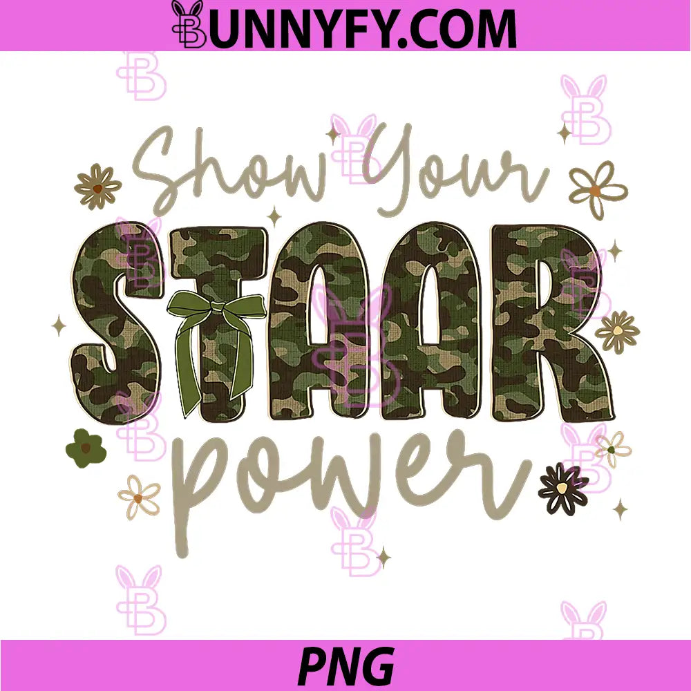Show Your Staar Power PNG, Test Day Teacher Camo PNG, Testing Exam PNG