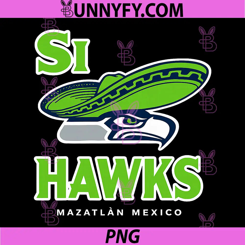 Si Hawks Seattle PNG, Funny Parody Mexico Vacation PNG