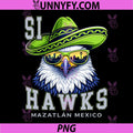 Si Hawks Seattle PNG, Funny Parody Mexico Vacation PNG