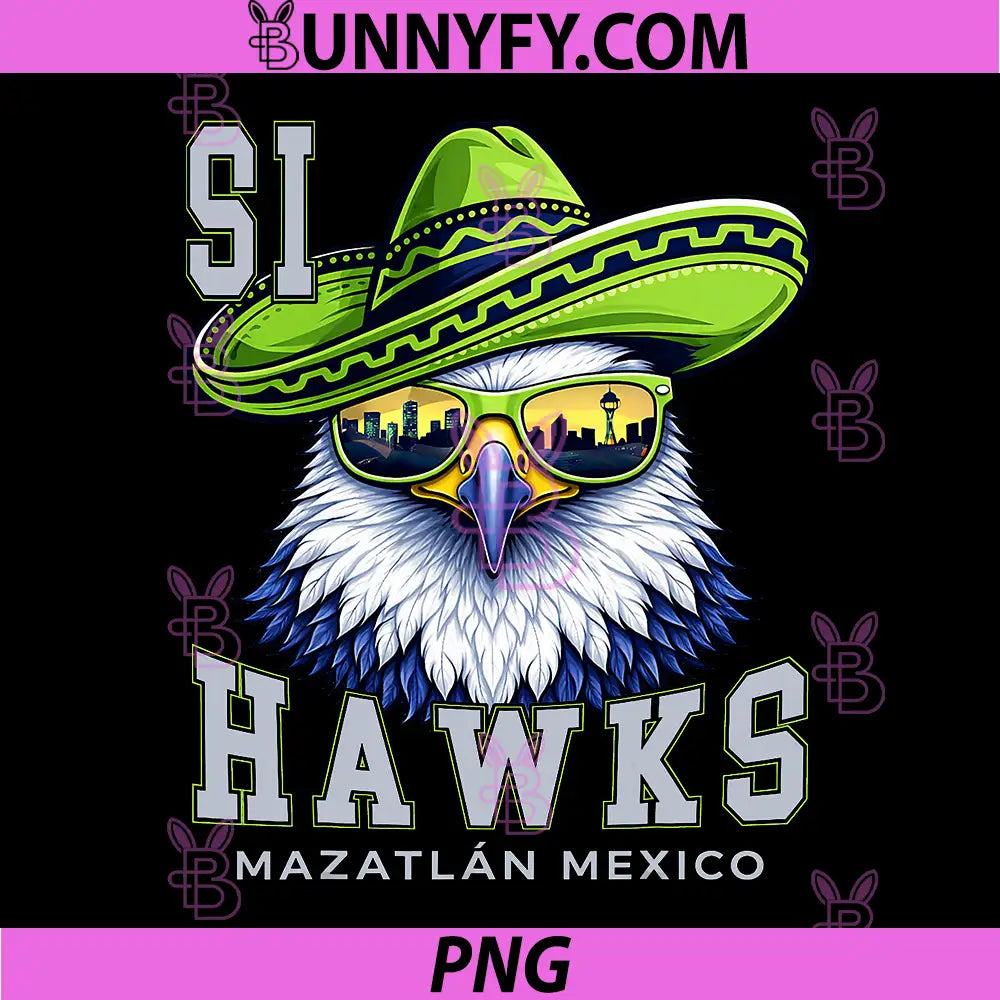 Si Hawks Seattle PNG, Funny Parody Mexico Vacation PNG
