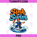Sink Or Swim PNG, Plumber Pipe Pun Surf Comic Design PNG
