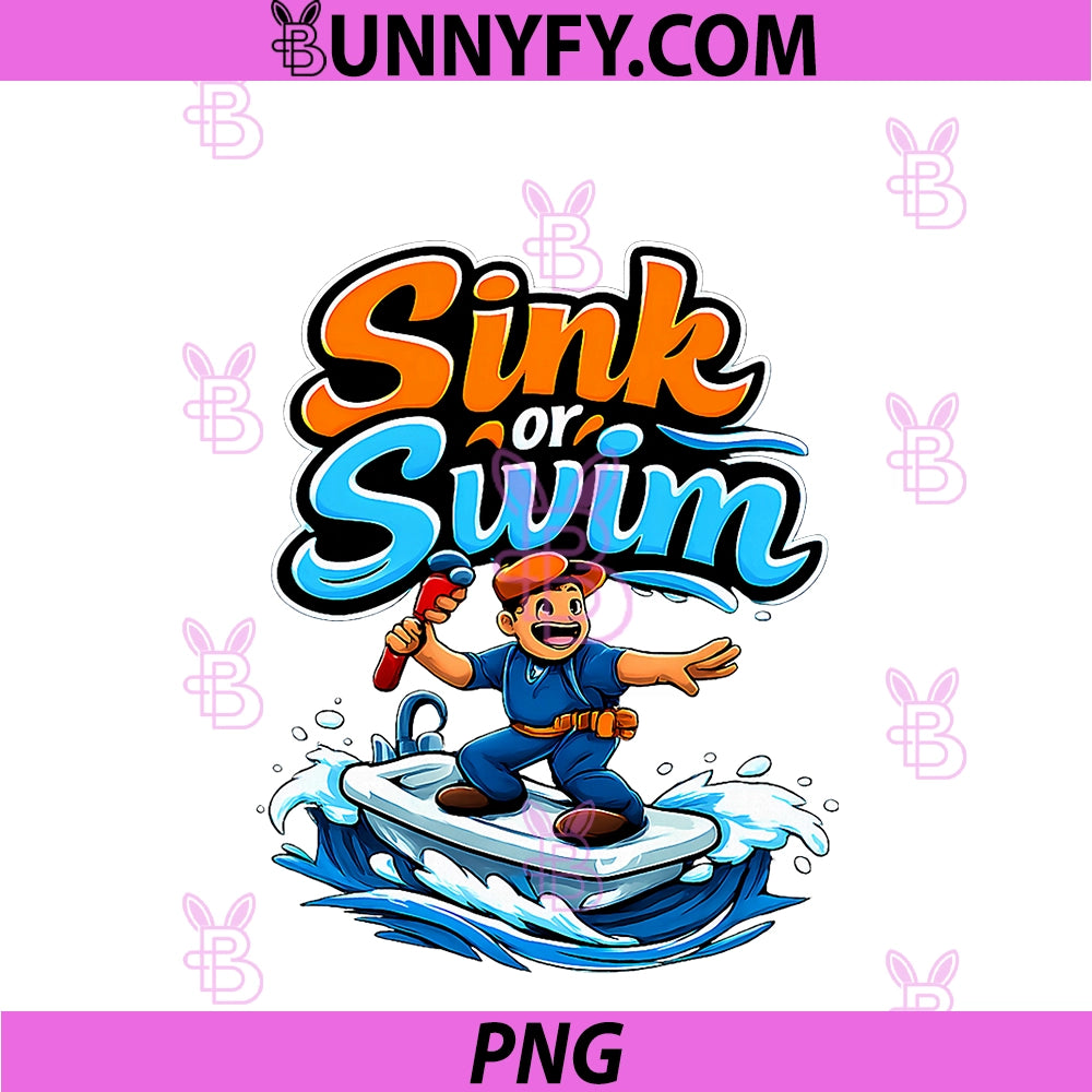Sink Or Swim PNG, Plumber Pipe Pun Surf Comic Design PNG