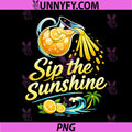 Sip The Sunshine PNG, Lemonade Permanent Vacation Party PNG