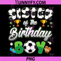 Sister Of The Birthday Boy PNG, Soccer Theme Family Matching PNG