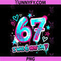 Six Seven Meme 7 Year Old Birthday PNG, Was 6 Now I'm 7 PNG