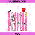 Skeleton Lost Balloon Well Shit PNG, Funny Skeleton Preppy PNG