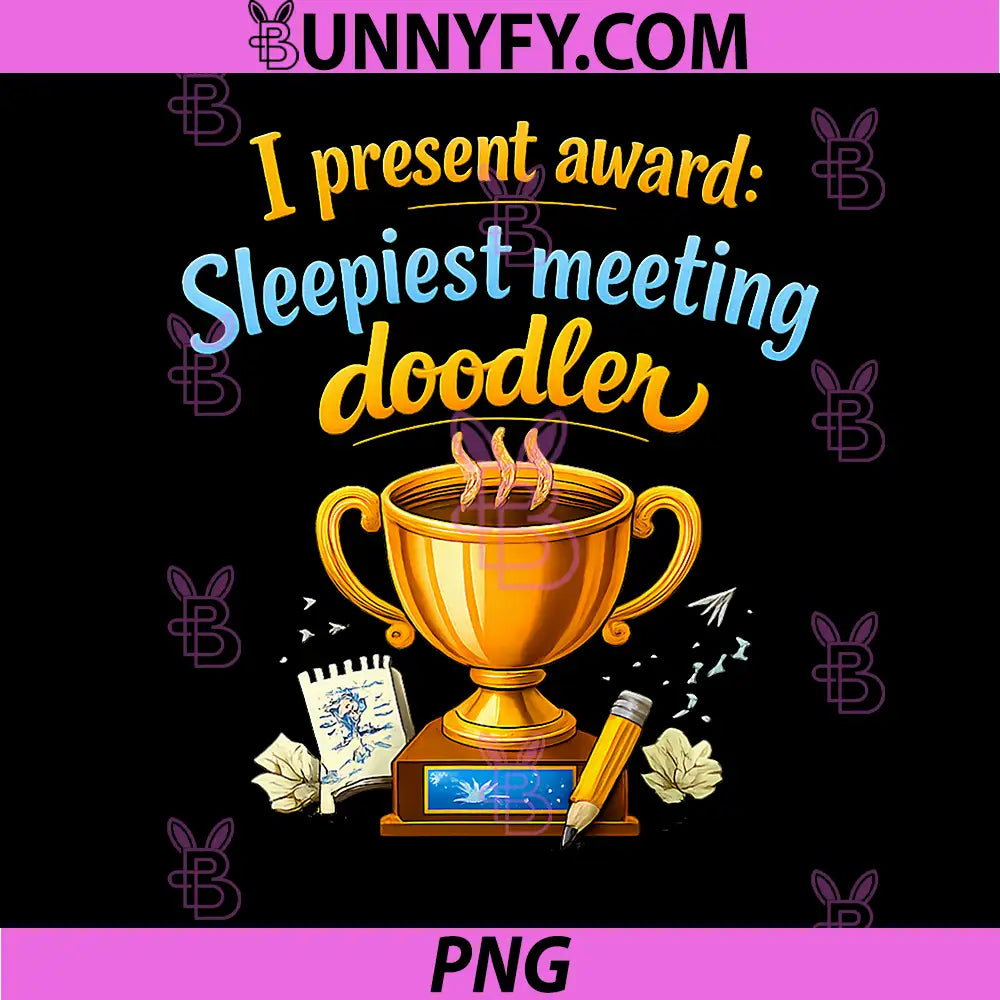 Sleepiest Meeting Doodler PNG, Award Trophy Coffee Cup PNG