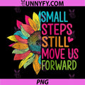 Small Steps Still Move Us Forward PNG, PTA Physical Therapy PNG