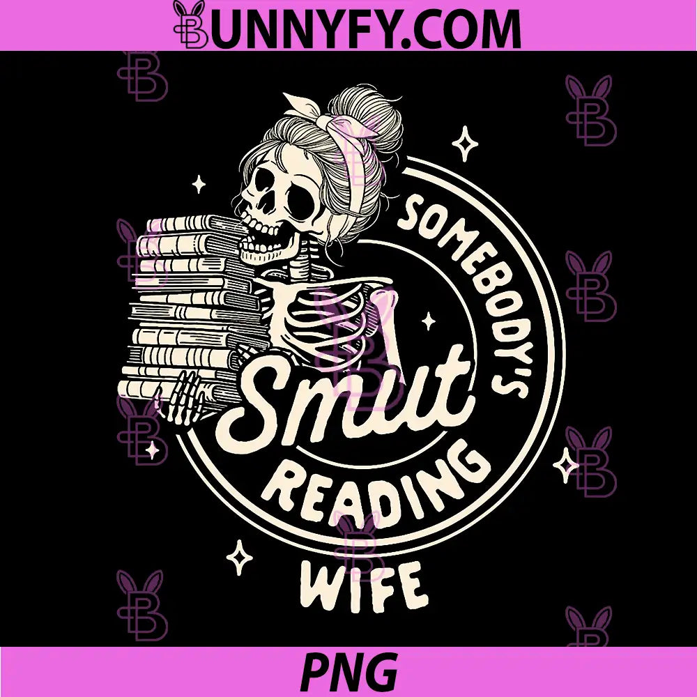 Smut Book Reader Spicy PNG, Romance Somebody's Smut Reading Wife PNG