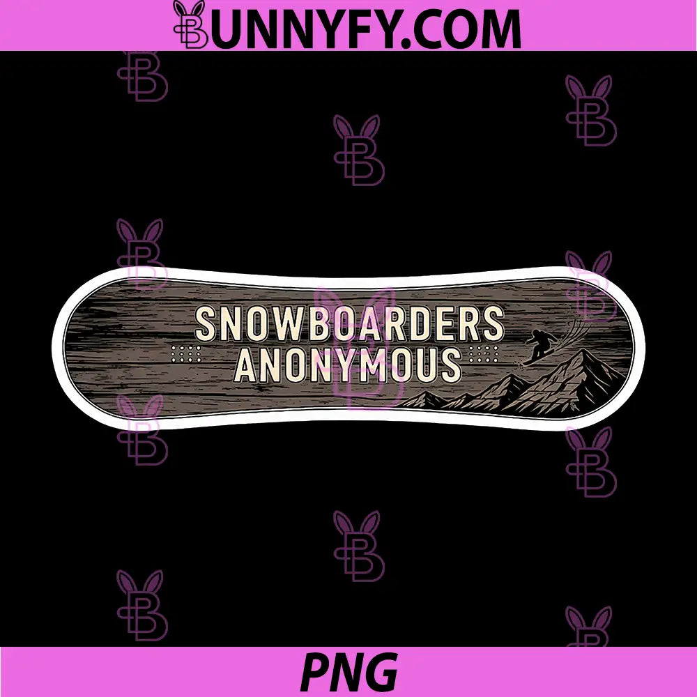 Snowboarders Anonymous PNG, Funny Snowboarding Snowboard Joke Fun PNG
