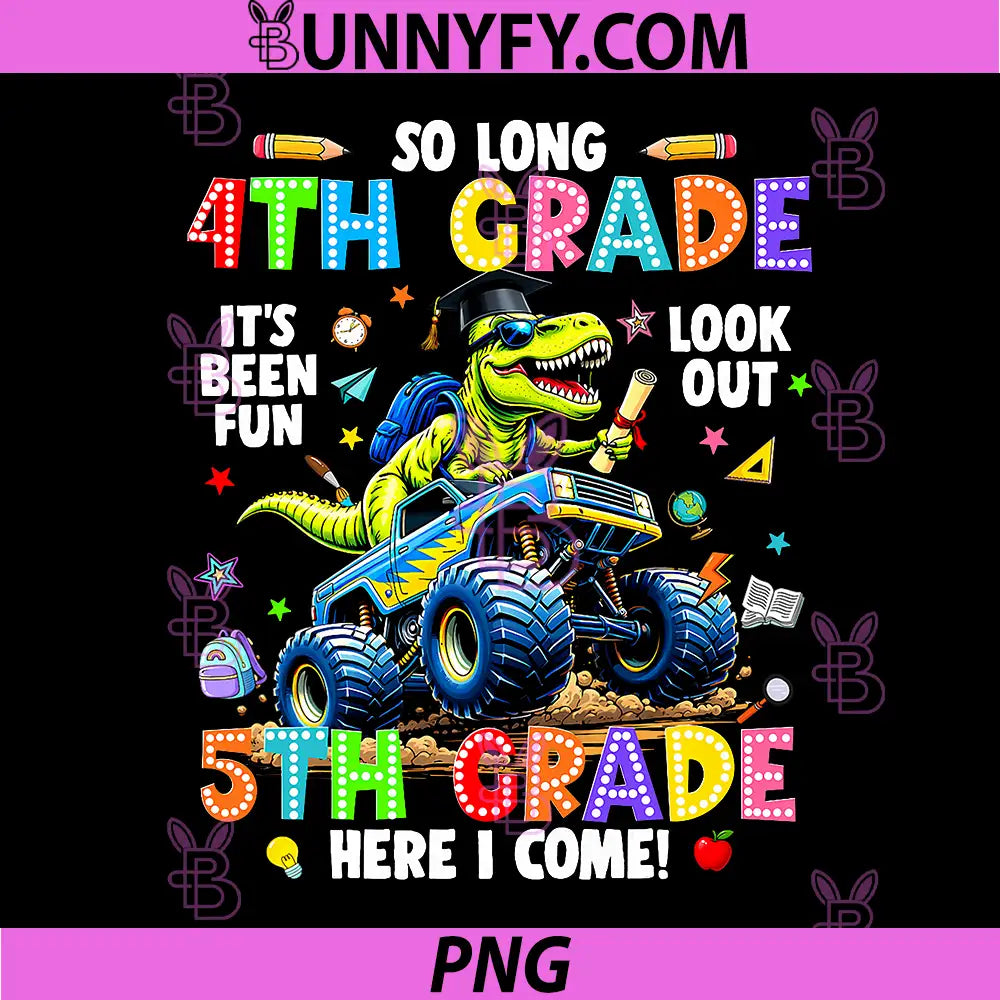 So Long 4th Grade 5th Grade PNG, Here I Come Graduation PNG