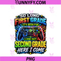 So Long First Grade Hello Second Grade PNG, Back To School PNG
