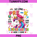 So Long Pre-K Kindergarten PNG, Here I Come Graduation Girls Kid PNG
