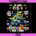 So Long Pre K Kindergarten Here PNG, I Come Graduation Boy PNG
