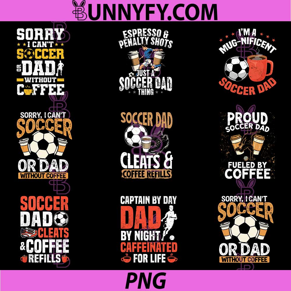 Soccer Dad Design PNG Bundle, Coffee Lover PNG