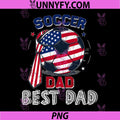Soccer Dad Best Dad USA Flag PNG, Fathers Day 4th of July PNG