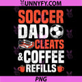 Soccer Dad Cleats & Coffee Refills PNG