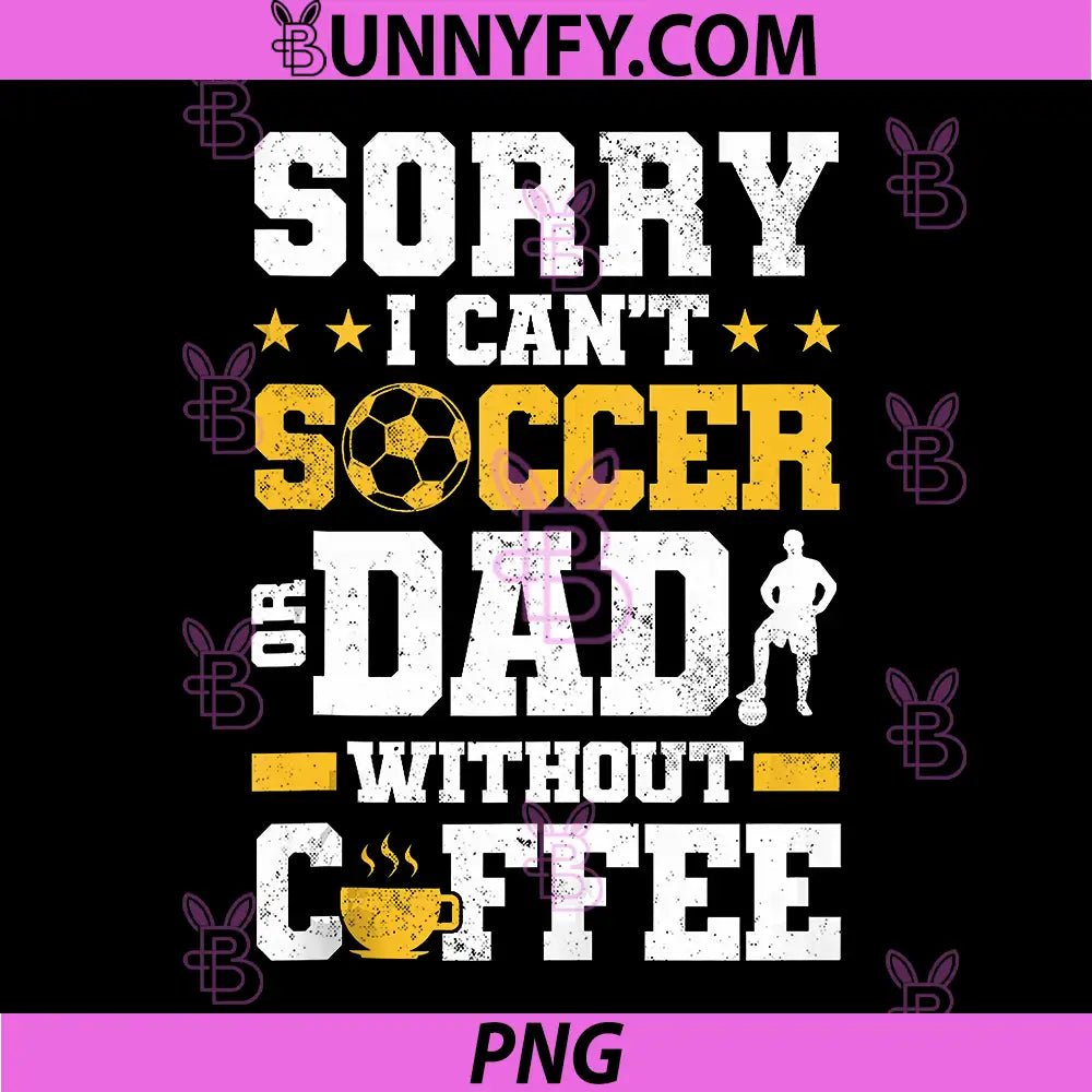 Soccer Dad PNG, Coffee Lover Design PNG