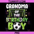 Soccer Grandma Birthday Boy PNG, Party Soccer Family Matching PNG