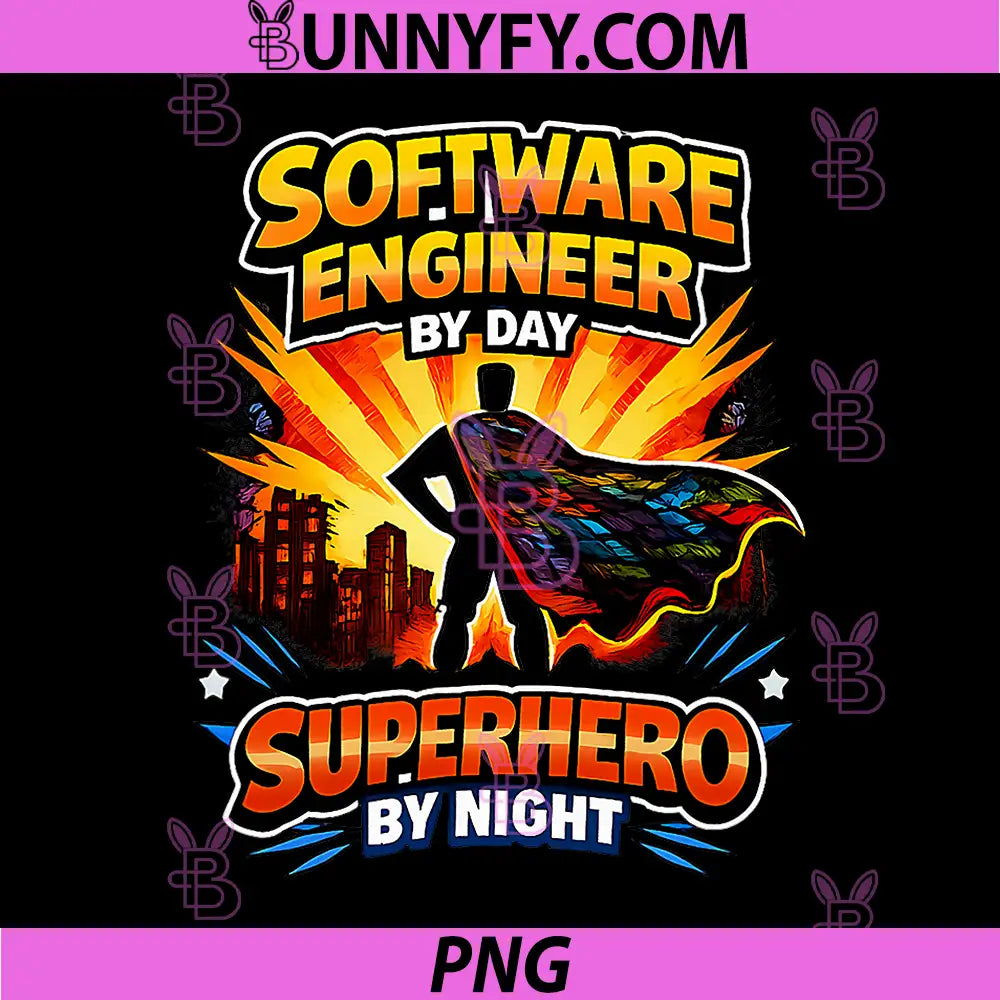Software Engineer by Day PNG, Superhero by Night Humor PNG