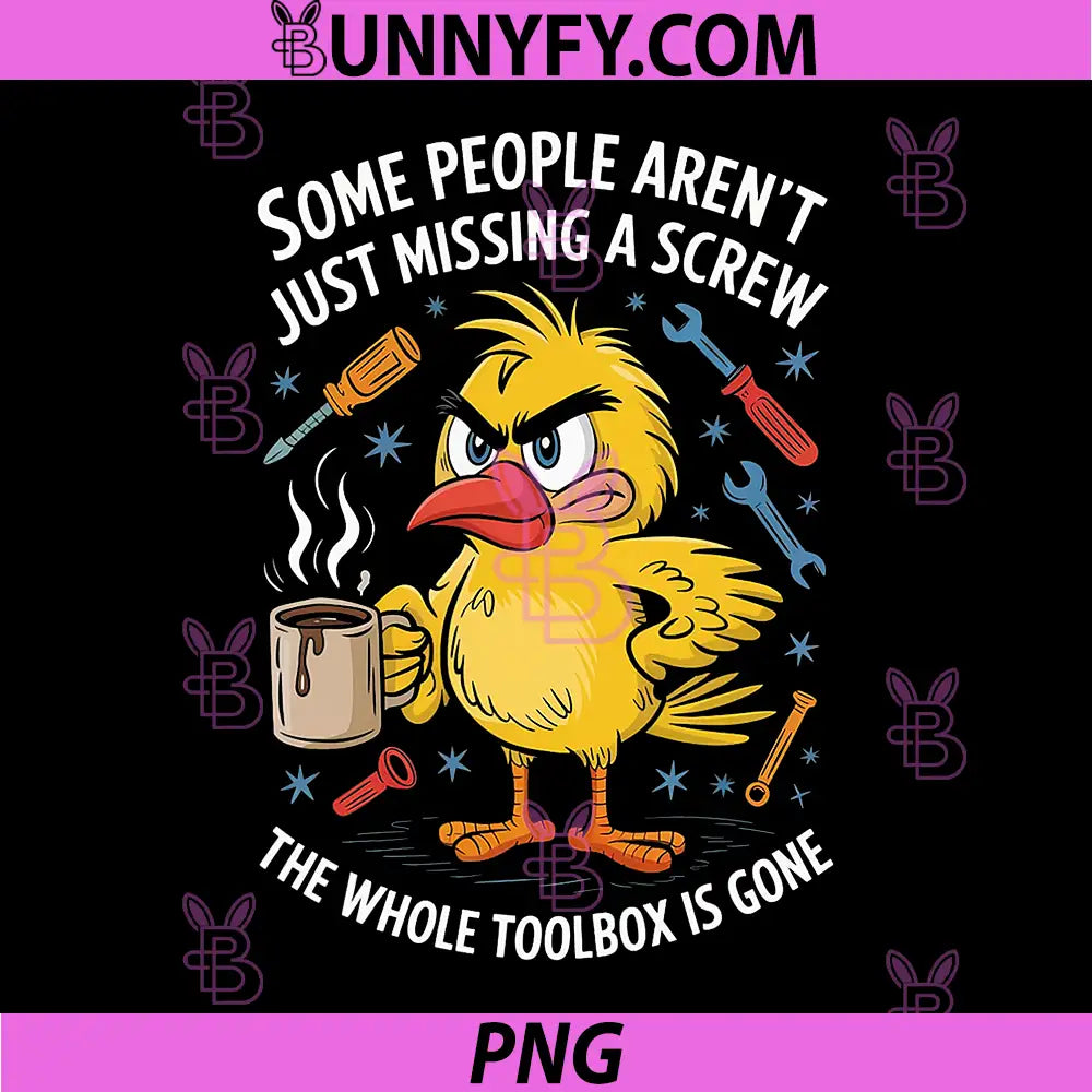Some People Aren't Just Missing A Screw PNG, Funny Duck PNG
