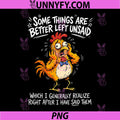 Some Things are Better Left Unsaid PNG, Which I Generally Realize PNG