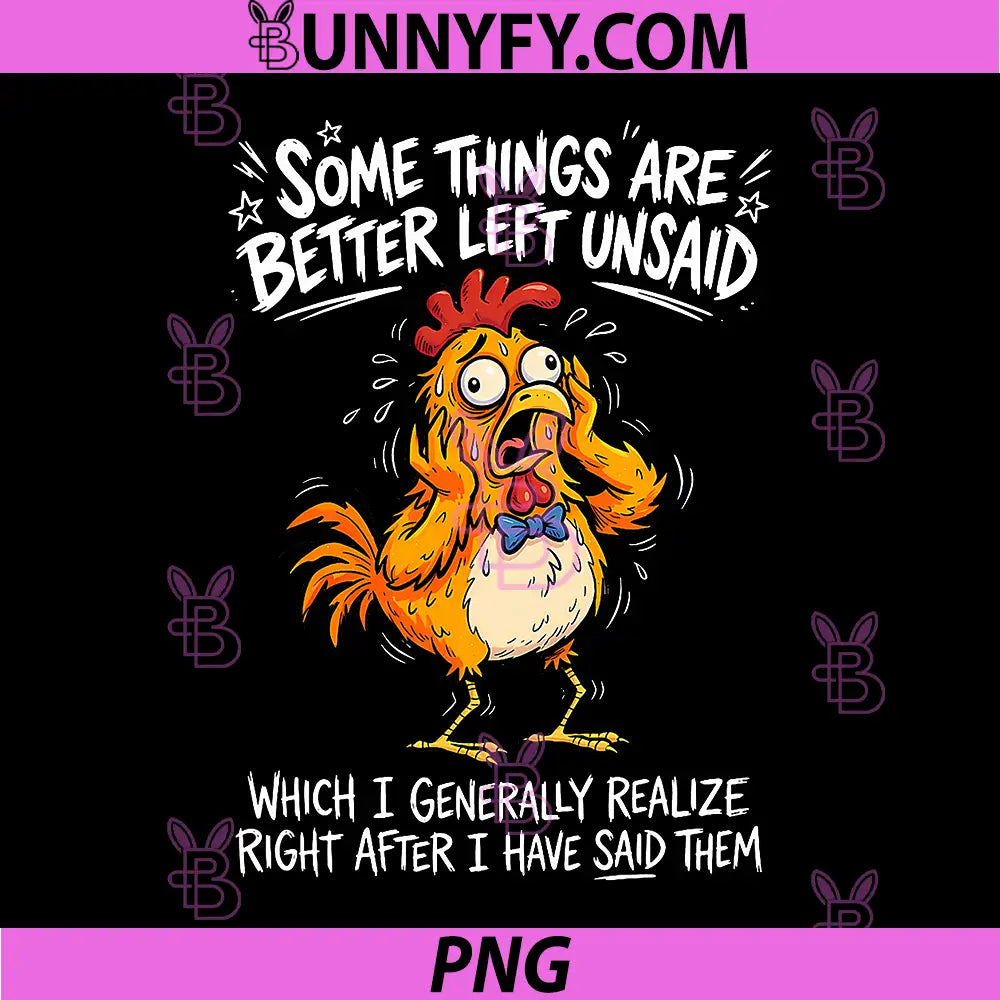 Some Things are Better Left Unsaid PNG, Which I Generally Realize PNG