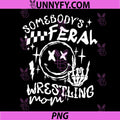 Somebody's Feral Wrestling Mom PNG, Retro Mama Life PNG