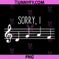 Sorry I DGAF Funny PNG, Music Note Treble Clef Band Choir PNG