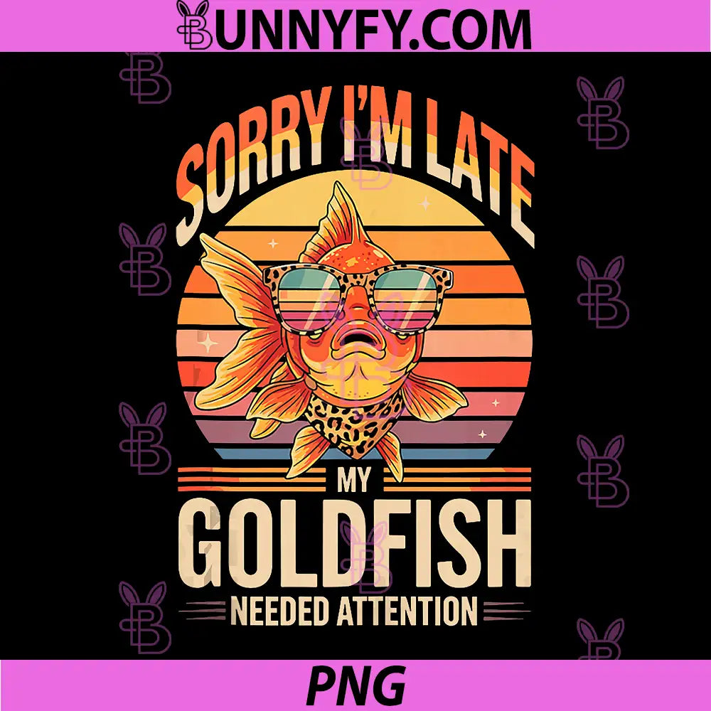 Sorry I'm Late My Goldfish PNG, Needed Attention PNG