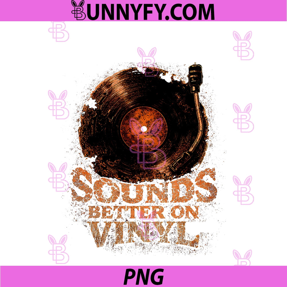 Sounds Better On Vinyl PNG, Vintage Vinyl Records Collector PNG