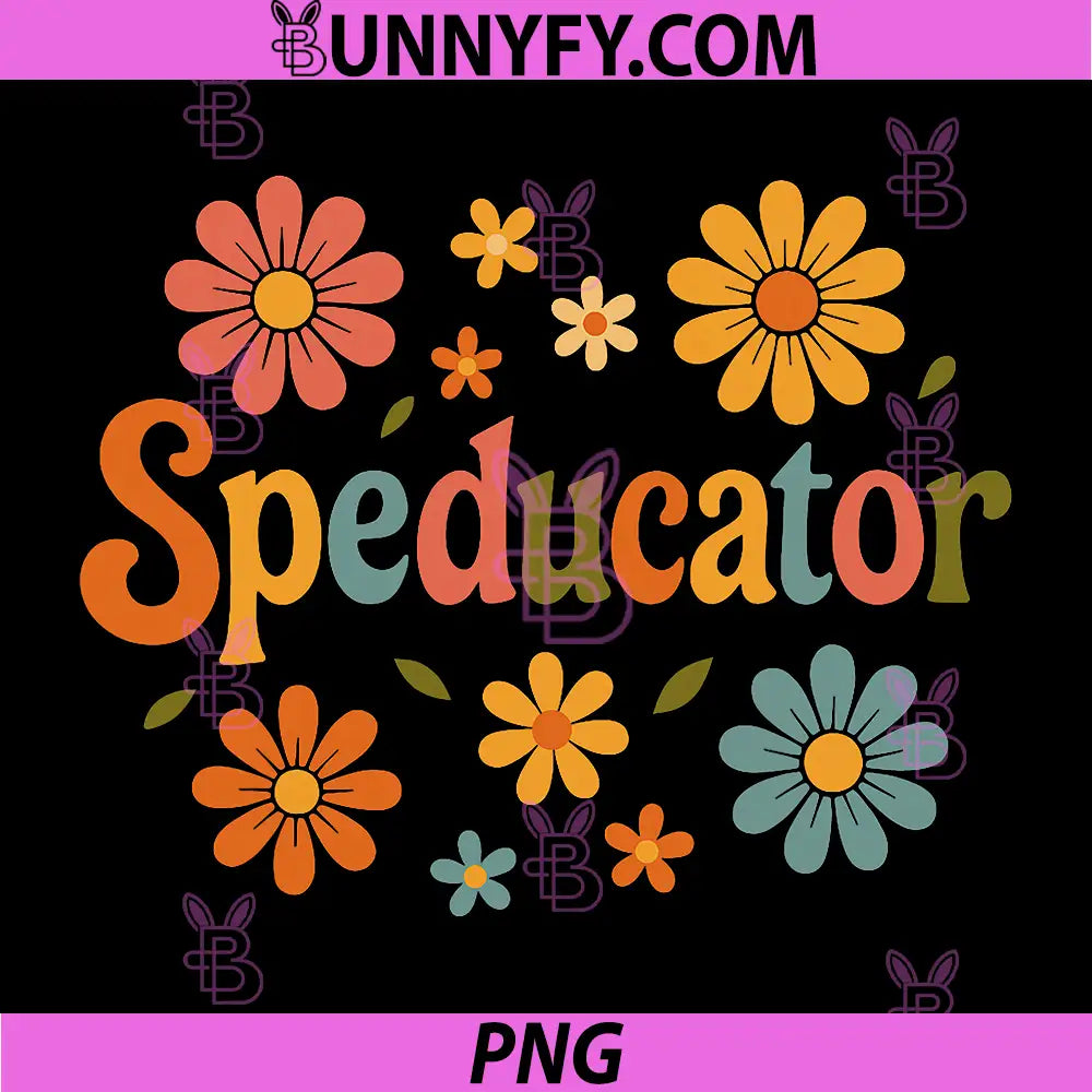Speducator PNG, Special Education PNG, Teacher Groovy SPED Squad PNG