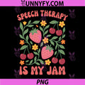 Speech Therapy is My Jam PNG, Boho Floral SLP Speech Therapist PNG