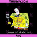 Spongebob Squarepants Awake But At What Cost PNG, Meme Cartoon PNG
