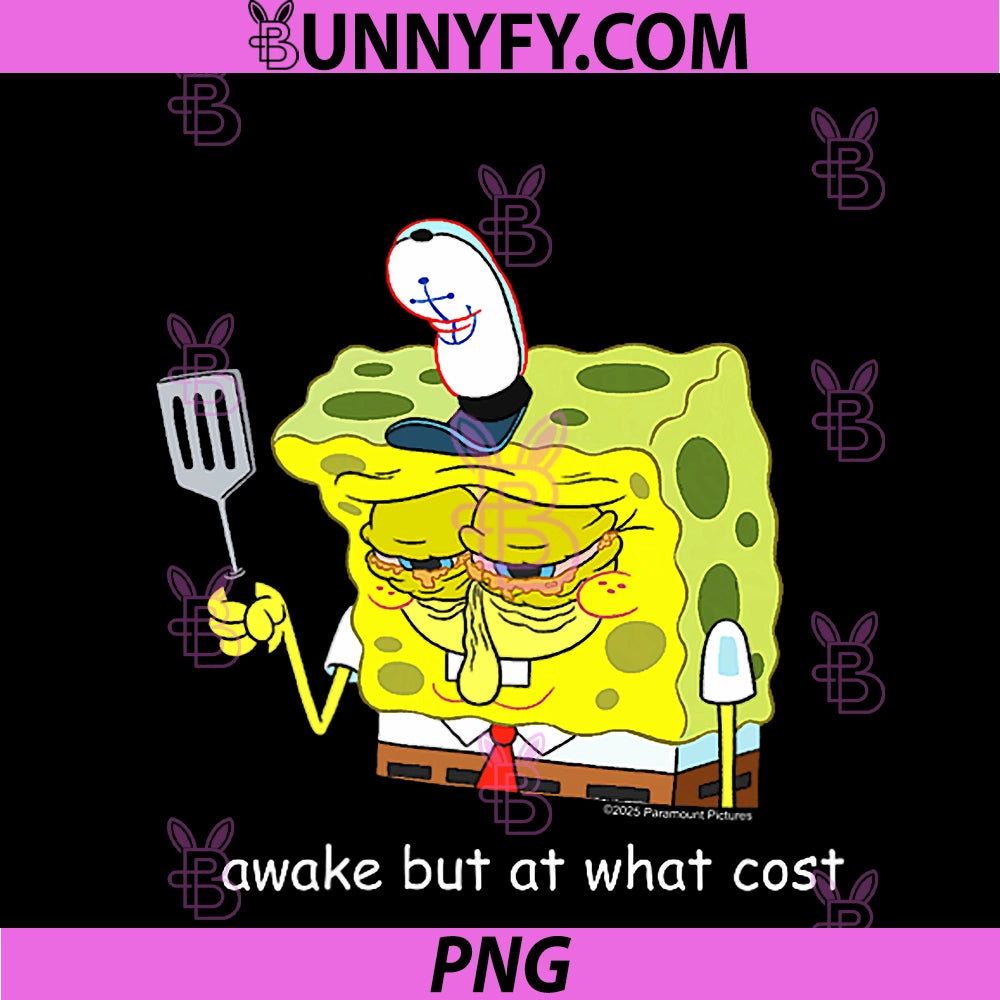 Spongebob Squarepants Awake But At What Cost PNG, Meme Cartoon PNG