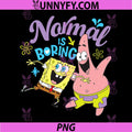Spongebob Squarepants PNG, Normal is Boring PNG