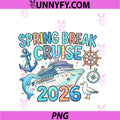 Spring Break Cruise 2026 PNG, Family Trip Vacation Matching PNG