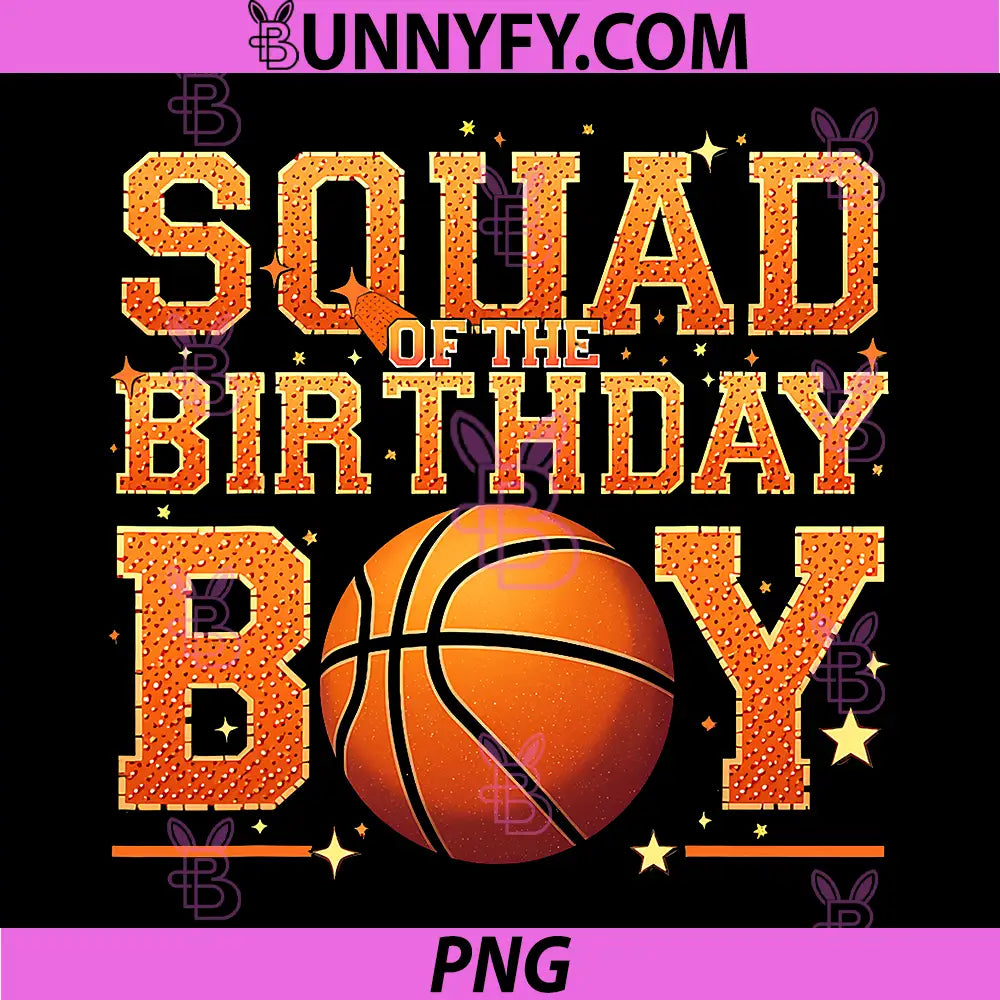 Squad of the Birthday Boy PNG, Basketball Gear Festive Team Funny PNG