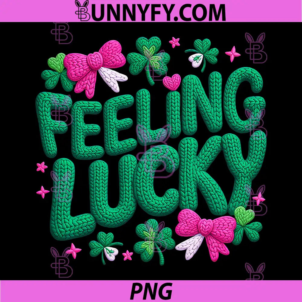 Feeling Lucky St Patricks Day PNG, Shamrock Lucky Quote PNG