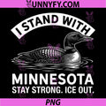 Stand with Minnesota PNG, Stay Strong Ice Out Design PNG