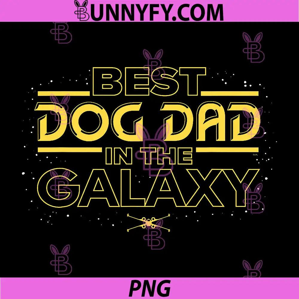 Star Wars PNG, Best Dog Dad in The Galaxy PNG